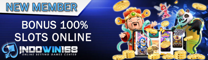 BONUS NEW MEMBER SLOT ONLINE 100%